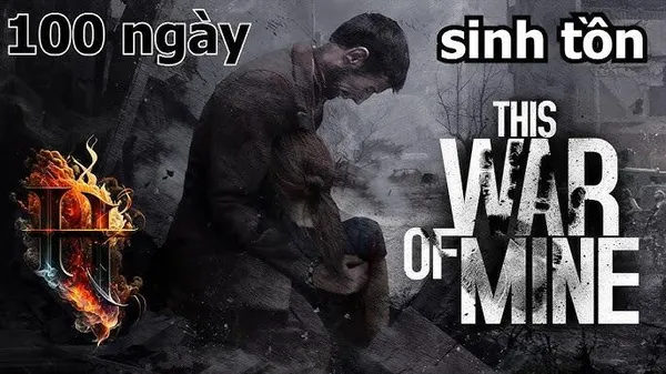 game sinh tồn - This War of Mine